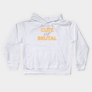 Cute but brutal Kids Hoodie